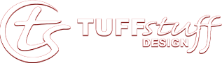 Tuff Stuff Design